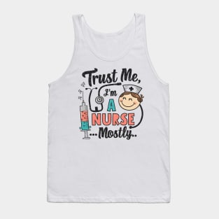 Trust me I'm a Nurse Tank Top